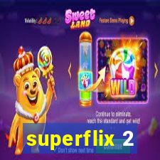 superflix 2